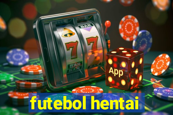 futebol hentai